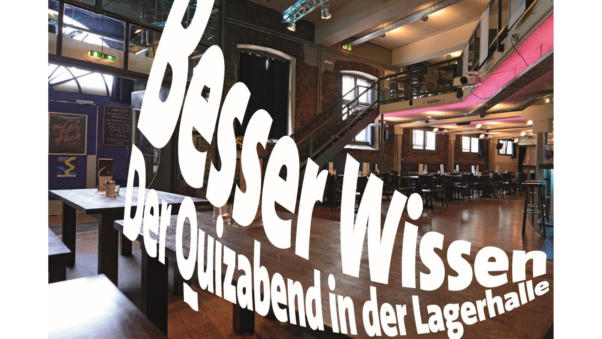 Besser Wissen - Der Quizabend in der Lagerhalle