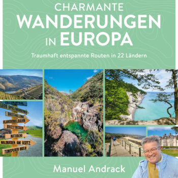 Manuel Andrack: Charmante Wanderungen in Europa