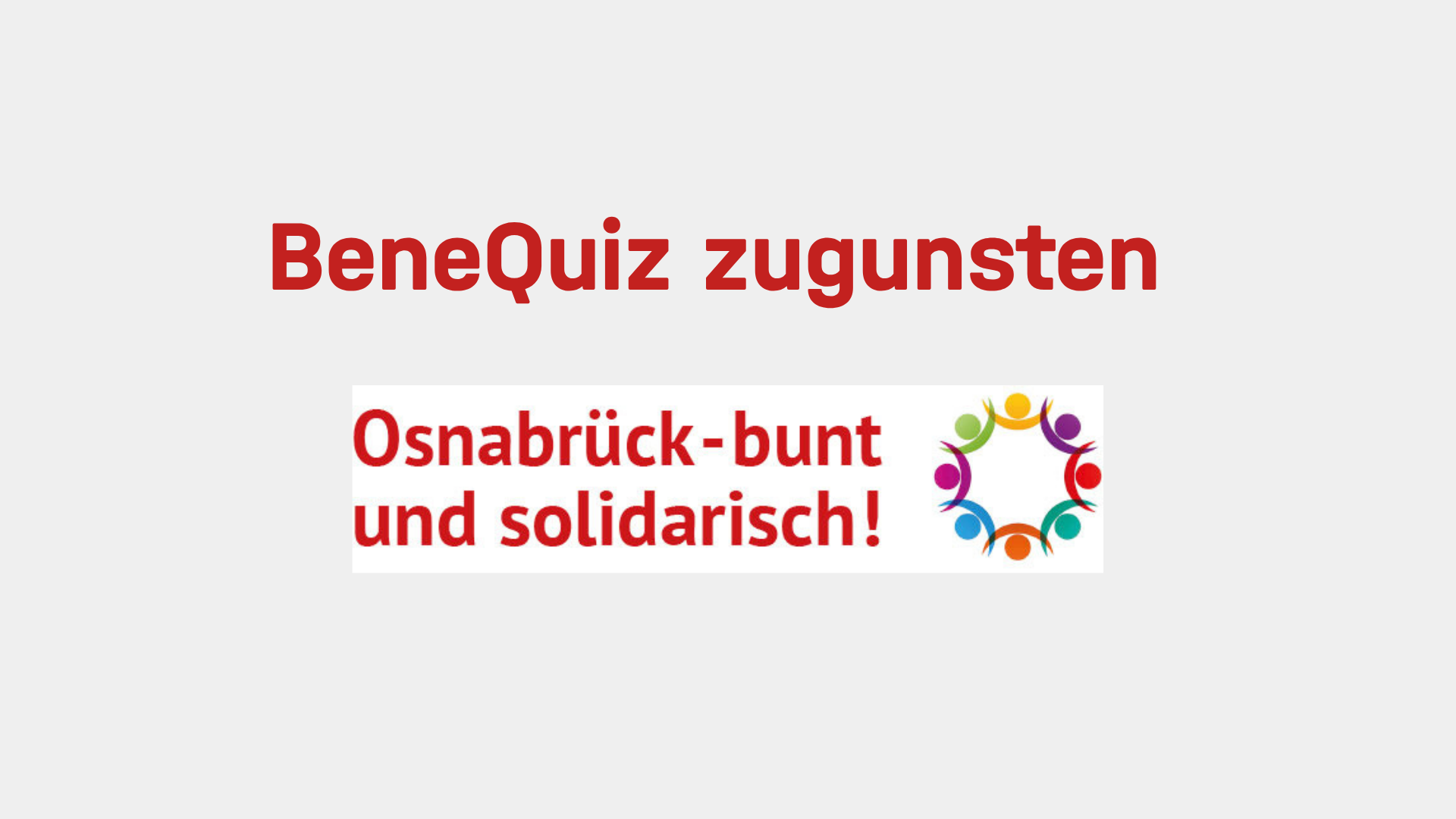 BeneQuiz zugunsten "Osnabrück - bunt und solidarisch"